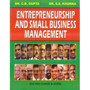 Sultan Chand's Entrepreneurship and Small Business Management by Dr. C. B. Gupta, Dr. S. S. Khanka
